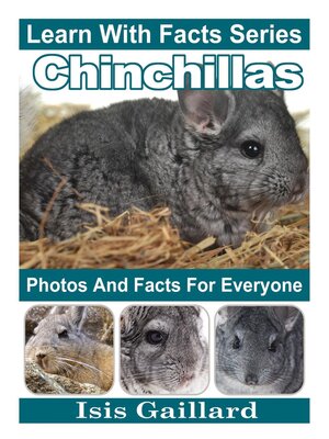 cover image of Chinchillas Photos and Facts for Everyone